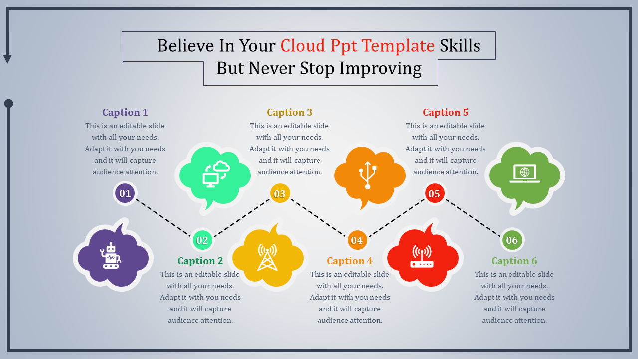 cloud ppt template-Believe In Your Cloud Ppt Template Skills But Never Stop Improving